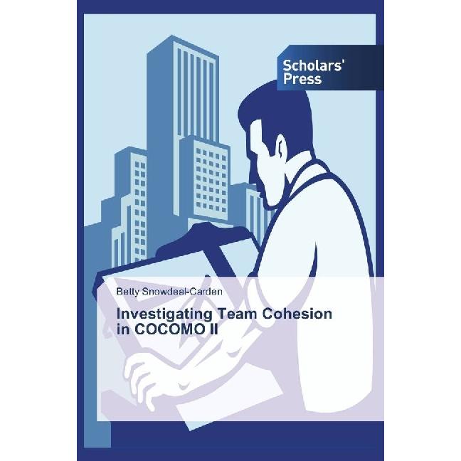 Investigating Team Cohesion in COCOMO II, Fachbücher von Betty Snowdeal-Carden