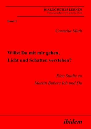 Produktbild Willst Du mit mir gehen, Licht und Schatten verstehen? (Deutsch, Cornelia Muth, 2005)
