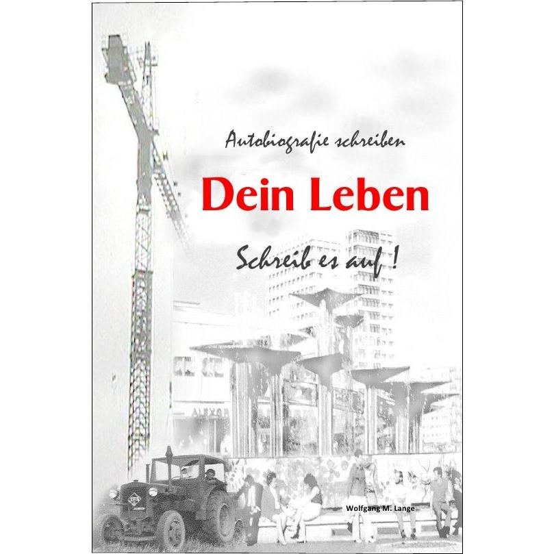 Autobiografie schreiben, Ratgeber von Wolfgang Lange