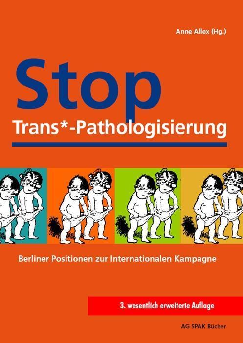 Produktbild Stop Trans*-Pathologisierung (Deutsch, Berliner Bändnis STP 2012, 2015)