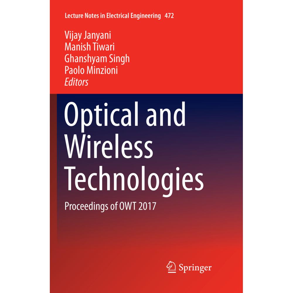 Optical and Wireless Technologies, Fachbücher von Manish Tiwari, Ghanshyam Singh, Vijay Janyani, Paolo Minzioni