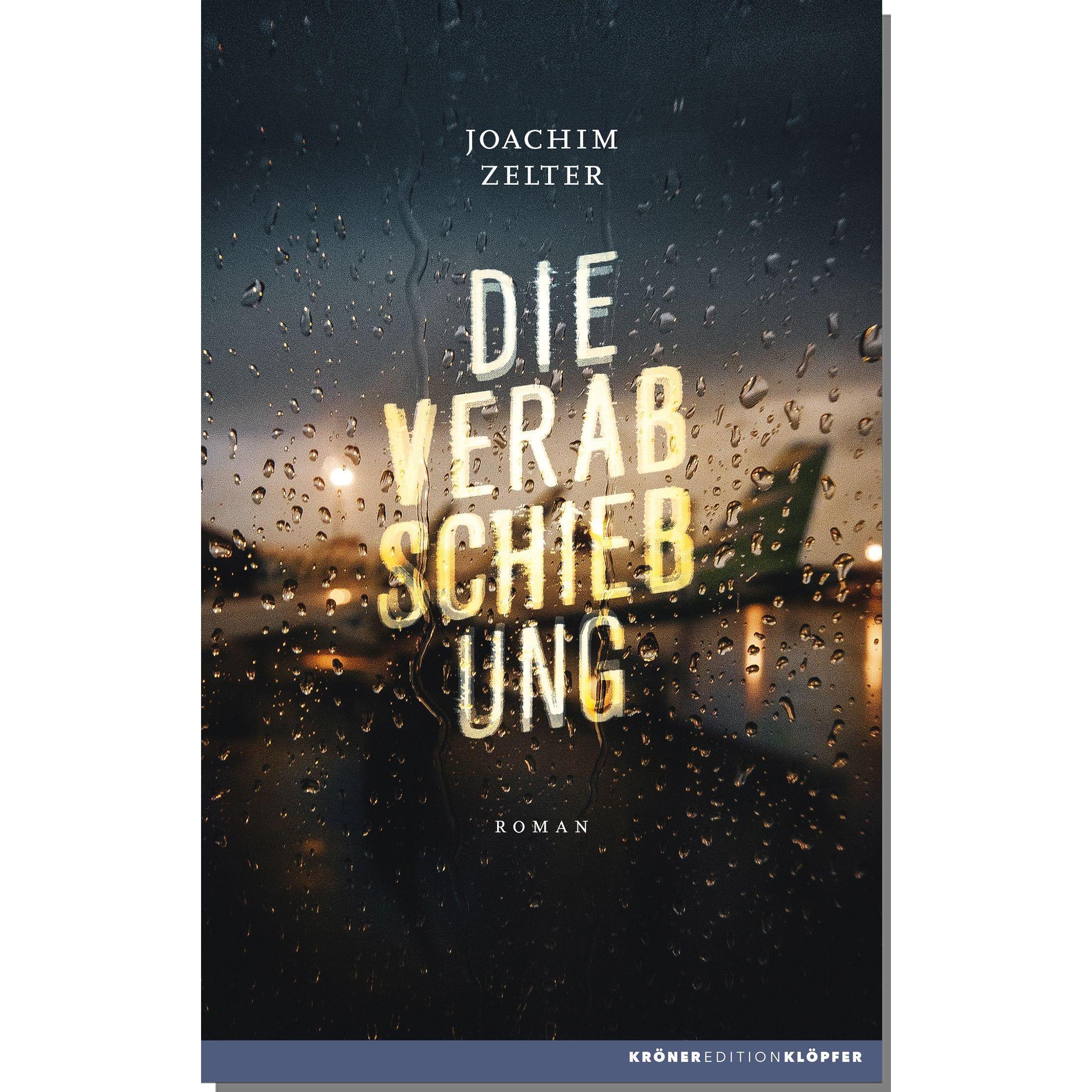 Die Verabschiebung, Belletristik von Joachim Zelter