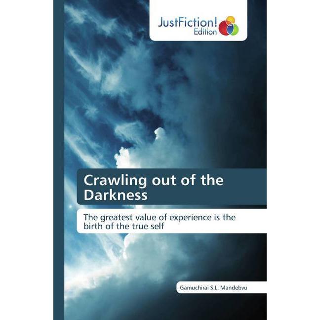 Thumbnail - Crawling out of the Darkness, Belletristik von Gamuchirai S.L. Mandebvu