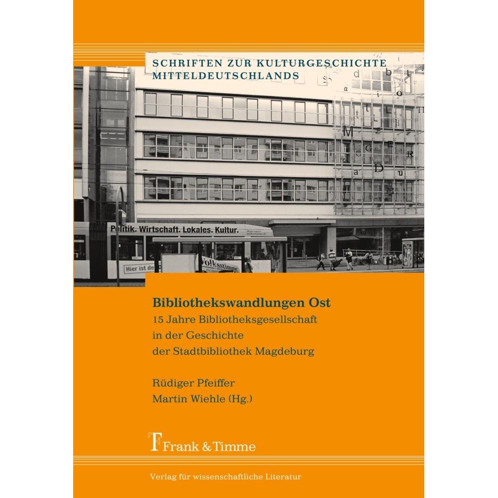 Bibliothekswandlungen Ost, Fachbücher von Rüdiger Pfeiffer, Martin Wiehle