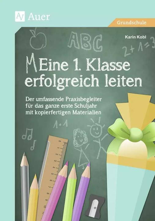 Produktbild Eine 1. Klasse erfolgreich leiten (Deutsch, Karin Kobl, 2022)