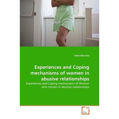 Experiences and Coping mechanisms of women in abusive relationships, Sachbücher
