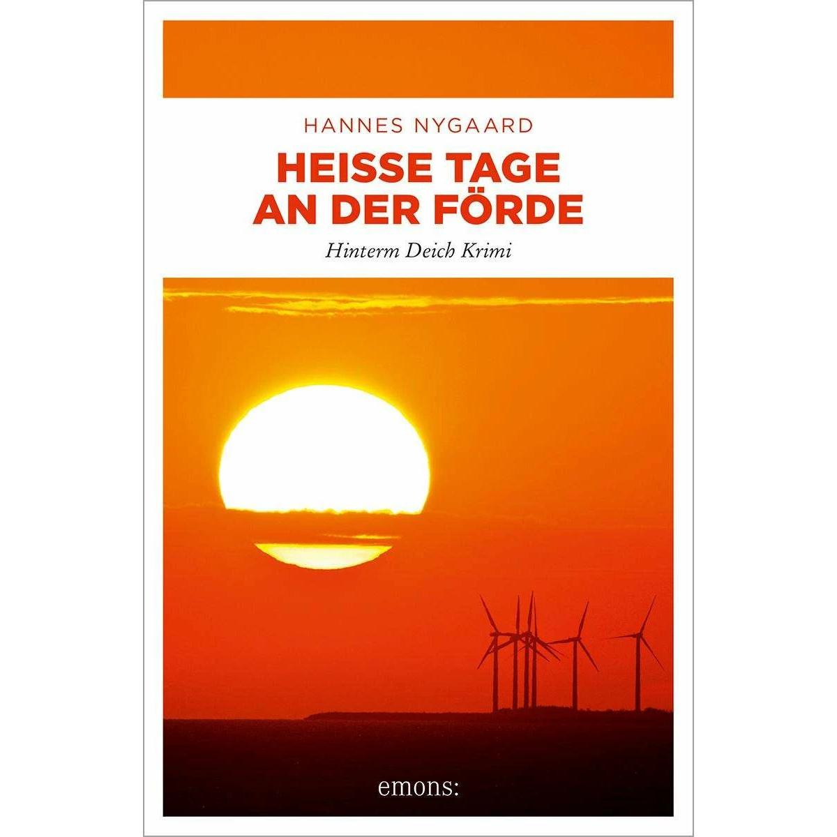 Heisse Tage an der Förde, Belletristik von Hannes Nygaard