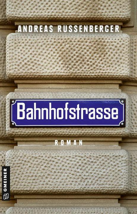 Bahnhofstrasse (Deutsch, Andreas Russenberger, 2021)