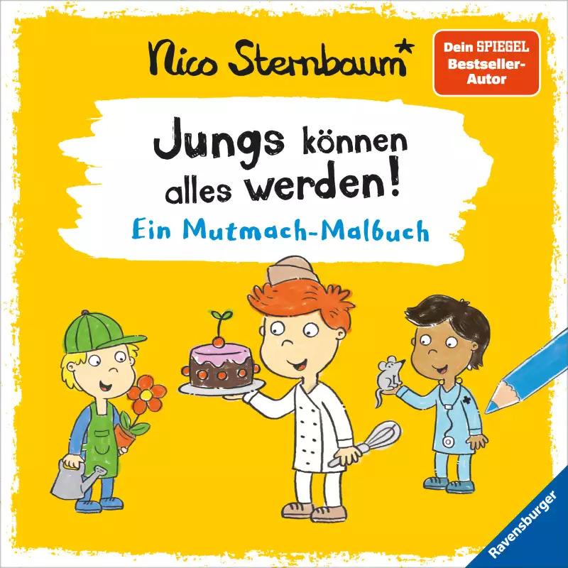 Jungs können alles werden, Kinderbücher von Nico Sternbaum