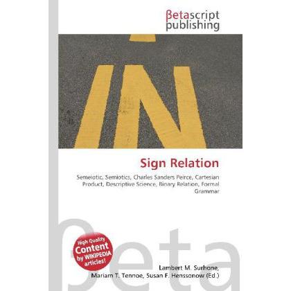 Sign Relation, Fachbücher von Lambert M. Surhone, Miriam T. Timpledon, Susan F. Marseken