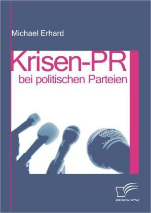 Produktbild Krisen-PR bei politischen Parteien (Deutsch, Michael Erhard, 2008)