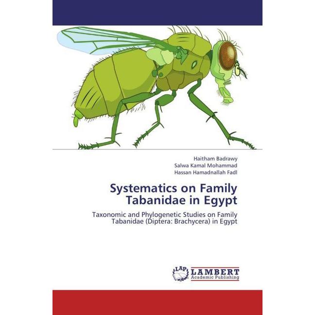 Systematics on Family Tabanidae in Egypt, Fachbücher von Salwa Kamal Mohammad, Hassan Hamadnallah Fadl, Haitham Badrawy