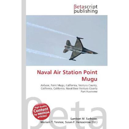 Naval Air Station Point Mugu, Fachbücher von Susan F. Marseken, Miriam T. Timpledon, Lambert M. Surhone