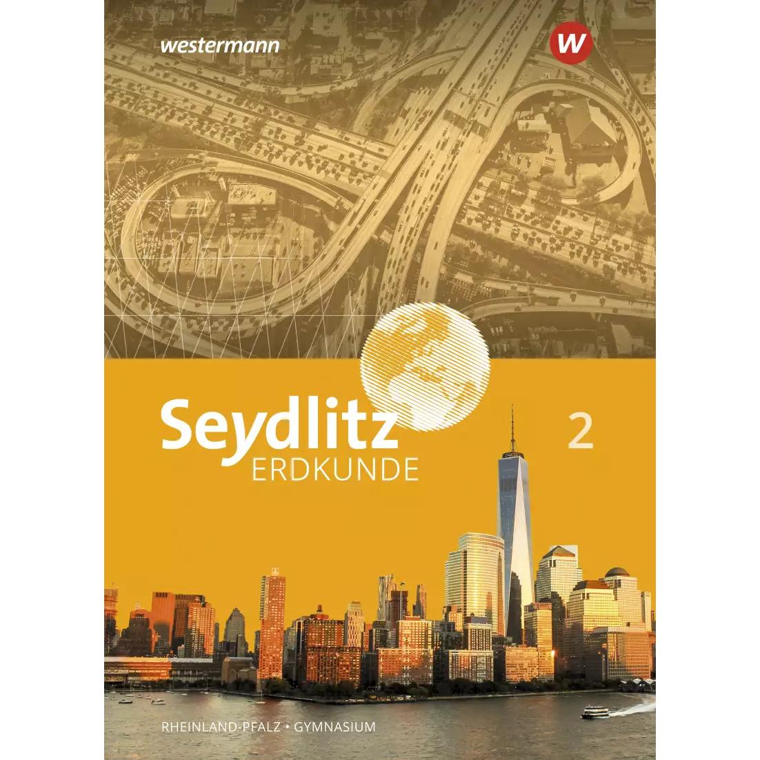 Seydlitz Erdkunde / Seydlitz Erdkunde - Ausgabe 2021 für Gymnasien in Rheinland-Pfalz, Schulbücher von Christian Koch, L...