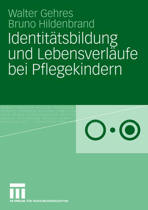 Produktbild Identitätsbildung und Lebensverläufe bei Pflegekindern (Deutsch, Bruno Hildenbrand, Walter Gehres, 2008)