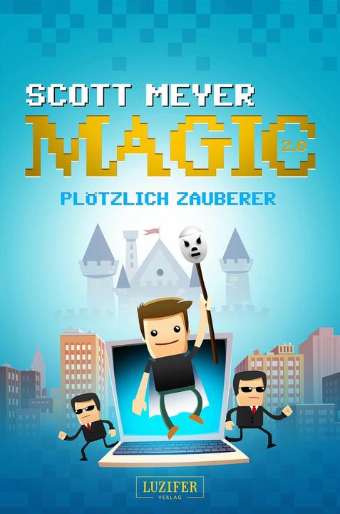 Produktbild Plötzlich Zauberer (Deutsch, Scott Meyer, 2016)