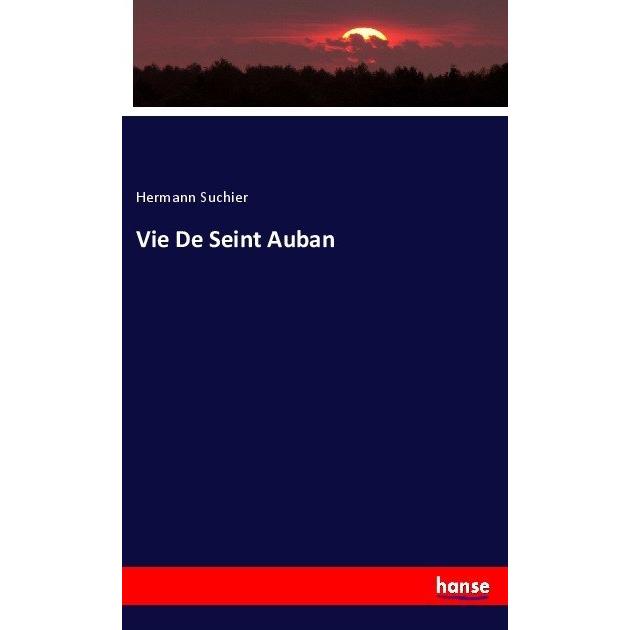 Vie De Seint Auban, Fachbücher von Hermann Suchier