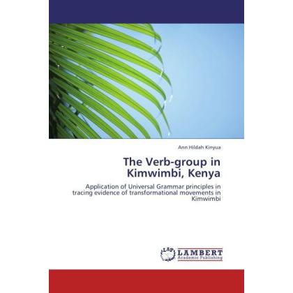 The Verb-group in Kimwimbi, Kenya, Fachbücher von Ann Hildah Kinyua