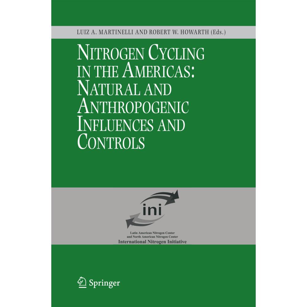 Nitrogen Cycling in the Americas: Natural and Anthropogenic Influences and Controls, Fachbücher von Robert W. Howarth, L...