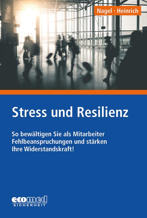 Produktbild Stress und Resilienz (Deutsch, Maike Heinrich, Ulla Nagel, 2017)