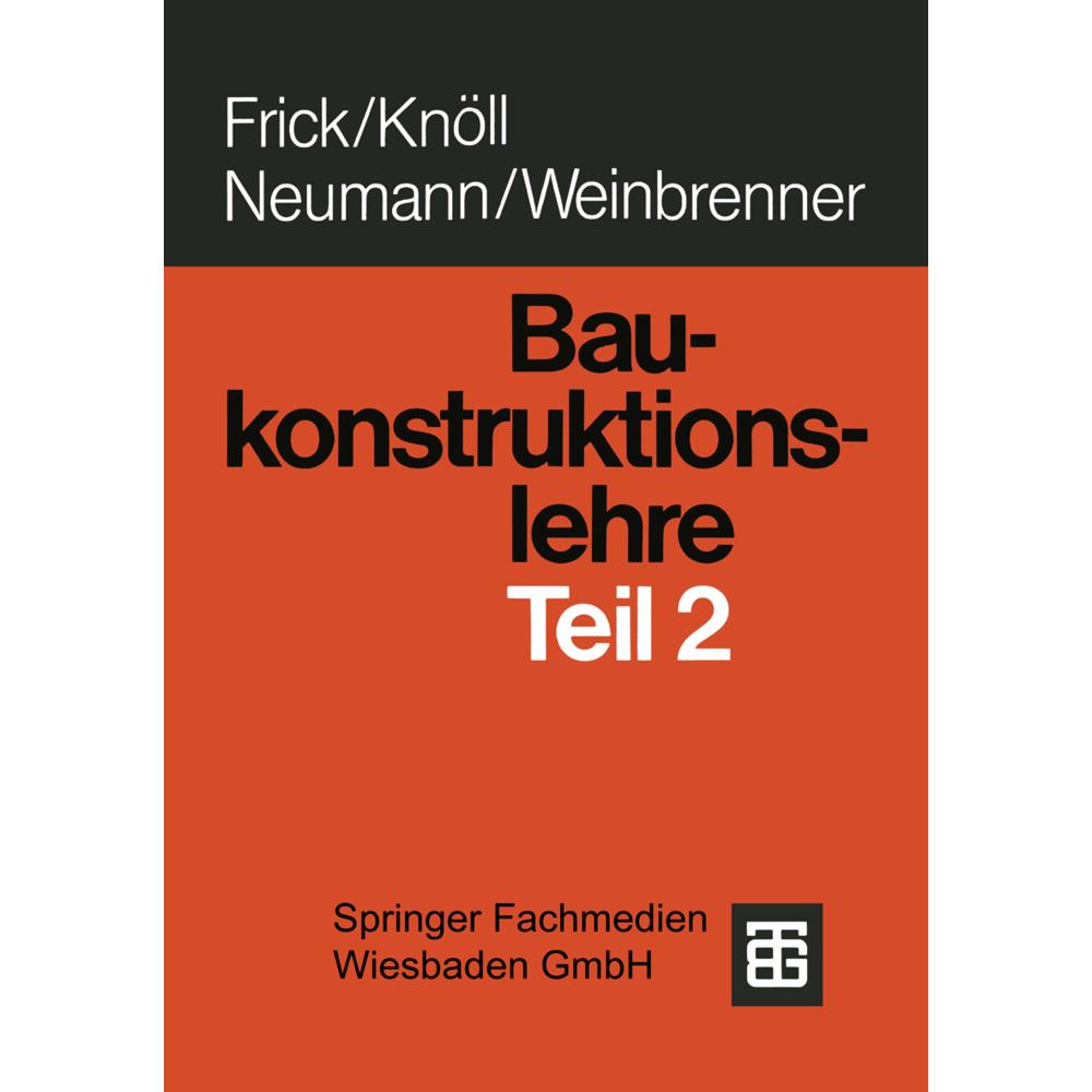 Baukonstruktionslehre, Fachbücher von Kerstin Knöll, O. Frick