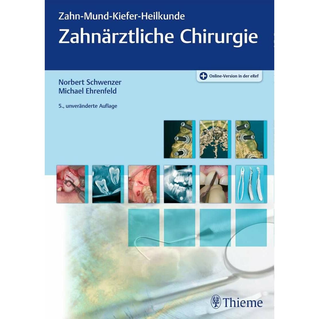 Zahnärztliche Chirurgie, Schulbücher von Michael Ehrenfeld, Norbert Schwenzer