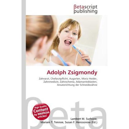 Thumbnail - Adolph Zsigmondy, Fachbücher von Lambert M. Surhone, Mariam T. Tennoe, Susan F. Henssonow