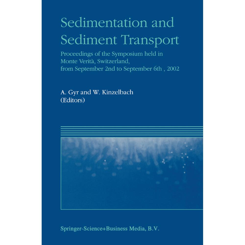 Sedimentation and Sediment Transport, Fachbücher von A. Gyr, Wolfgang Kinzelbach