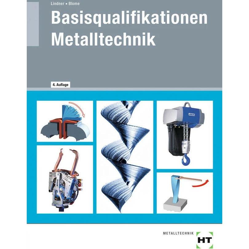 Thumbnail - Basisqualifikationen Metalltechnik, Schulbücher von Volker Lindner, Silke Blome
