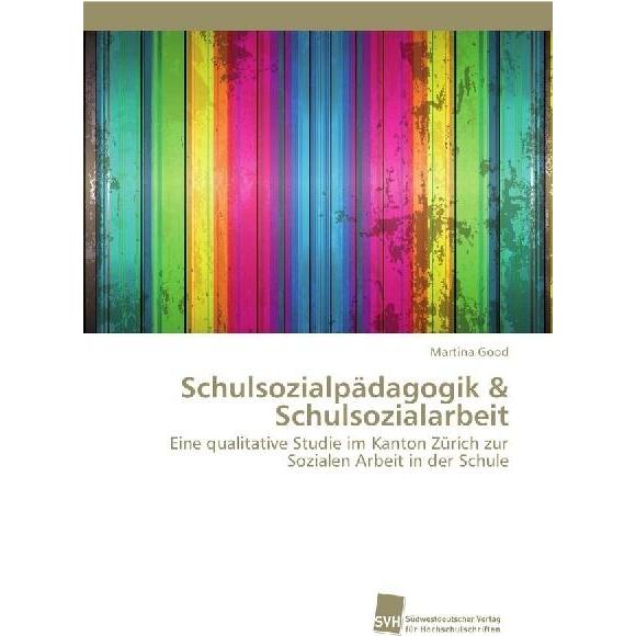 Schulsozialpädagogik & Schulsozialarbeit, Fachbücher von Martina Good