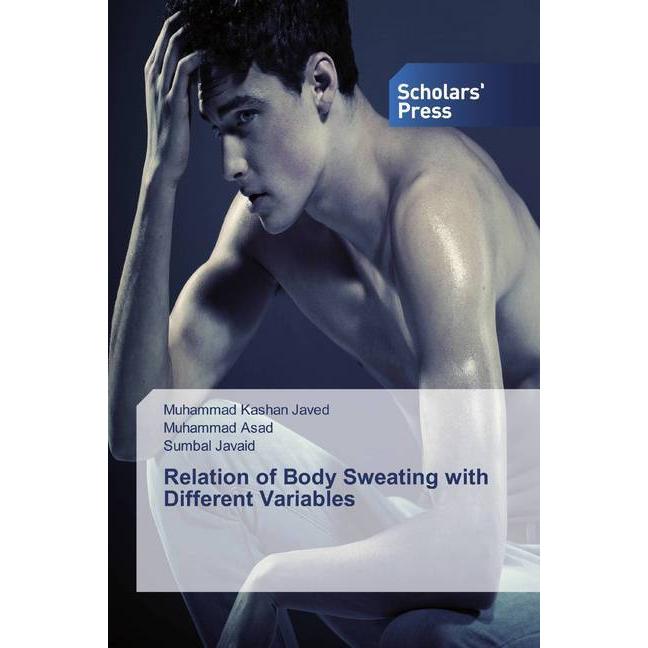Relation of Body Sweating with Different Variables, Fachbücher von Muhammad Kashan Javed, Sumbal Javaid, Muhammad Asad