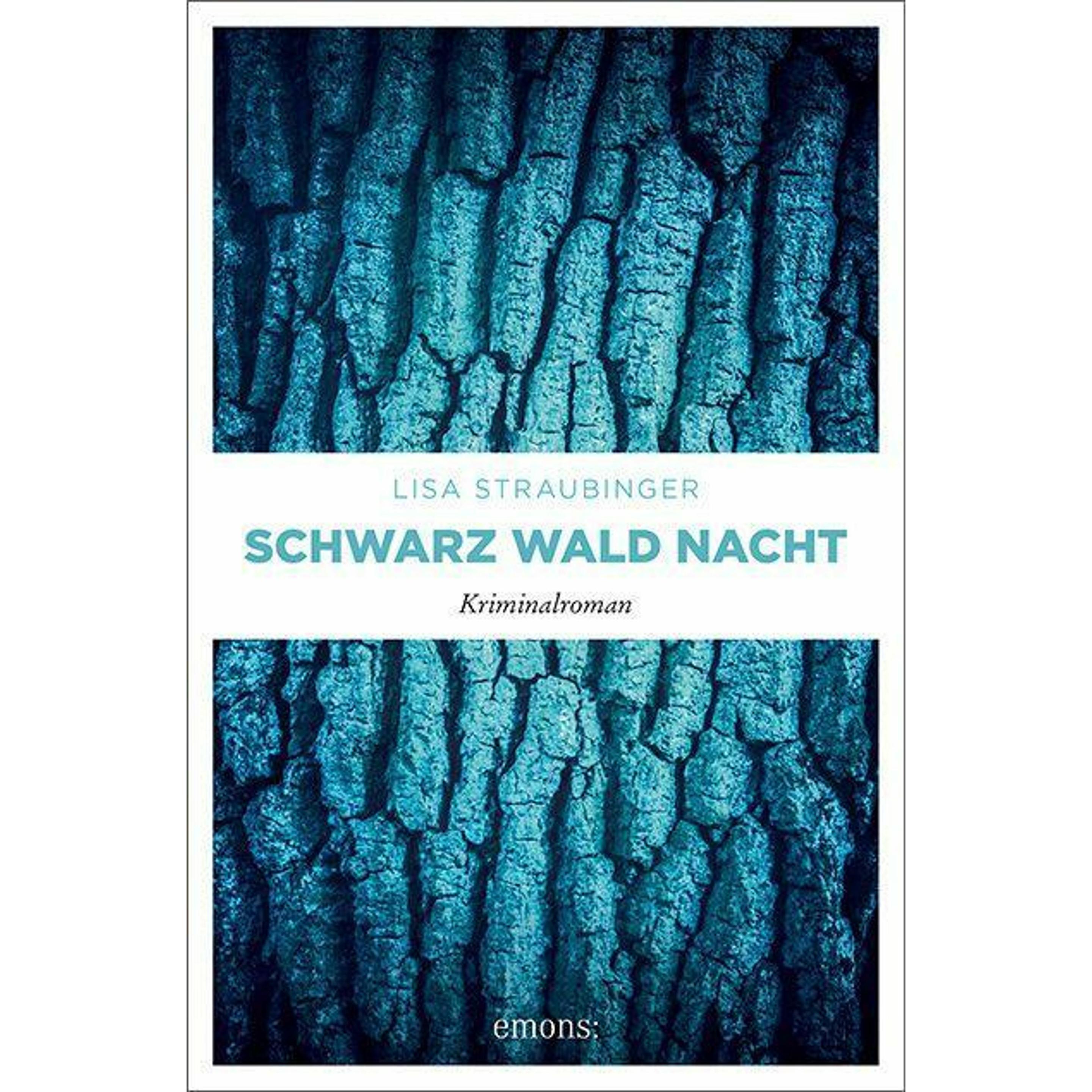 Schwarz Wald Nacht, Belletristik von Lisa Straubinger