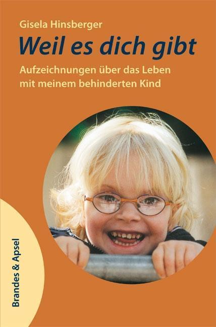 Produktbild Weil es dich gibt (Deutsch, Gisela Hinsberger, 2014)