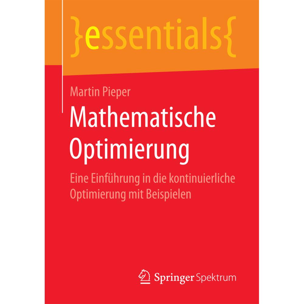 Mathematische Optimierung, Fachbücher von Martin Pieper