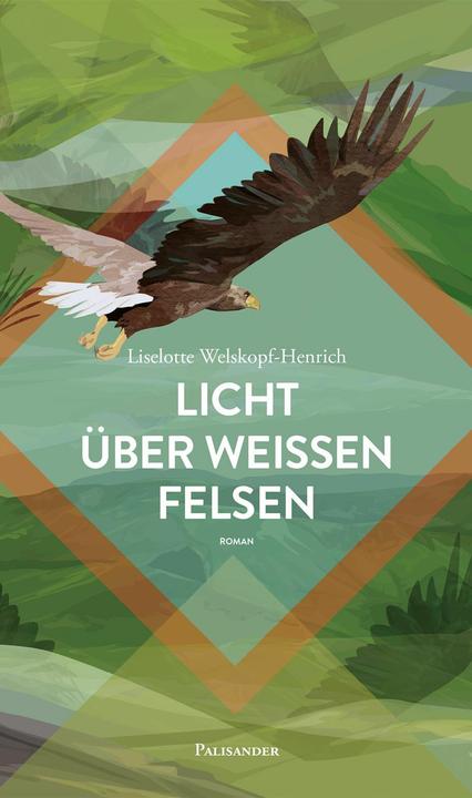 Produktbild Licht über weissen Felsen (Deutsch, Claudia Lieb, Frank Elstner, Liselotte Welskopf-Henrich, 2013)