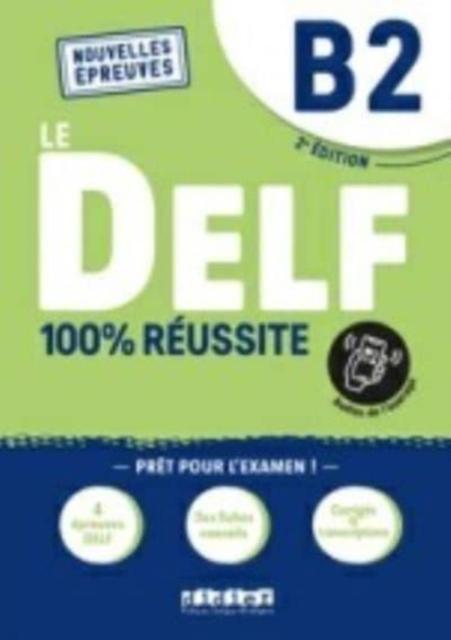 Actual product image La DELF 100 % Reussite B2 + Online-Ausgabe (French, Collectif, 2023)
