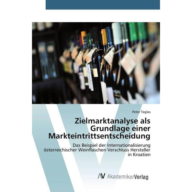 Zielmarktanalyse als Grundlage einer Markteintrittsentscheidung, Fachbücher
