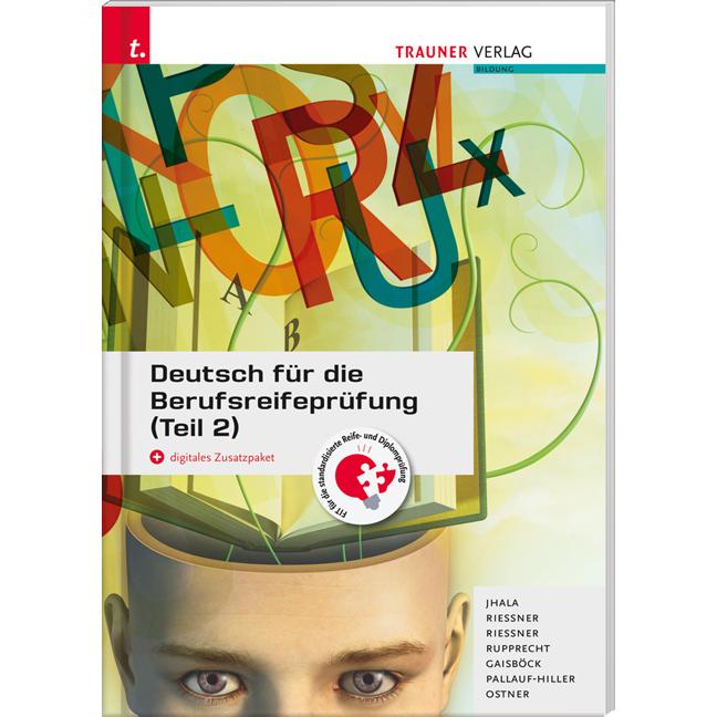 Jhala:Deutsch für die Berufsreifeprüfun, Schulbücher von Johannes Gaisböck, Iris Pallauf-Hiller, Amar Jhala, Wolfgang Ru...