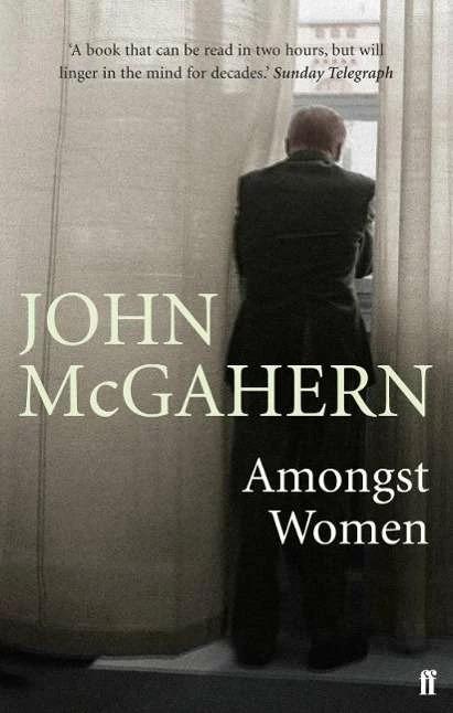 Produktbild Amongst Women (Englisch, John McGahern, 2008)