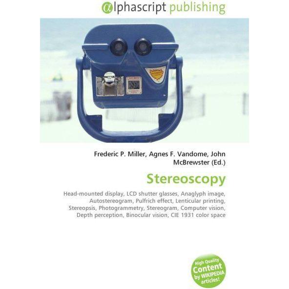 Stereoscopy, Fachbücher von John McBrewster, Agnes F. Vandome, Frederic P. Miller