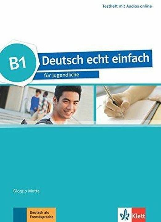 Deutsch echt einfach B1. Testheft mit Audios online (Deutsch, Giorgio Motta, 2018)