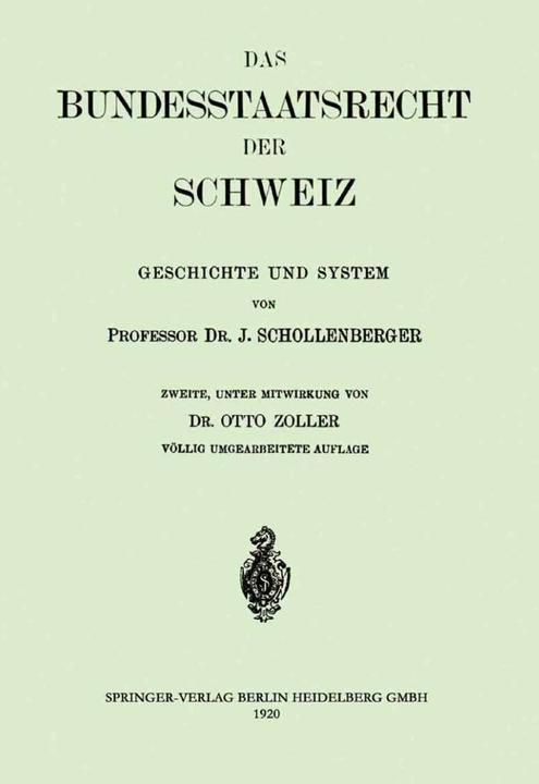 Produktbild Das Bundesstaatsrecht der Schweiz (Deutsch, Johann Jacob Schollenberger, Otto Zoller, 1920)