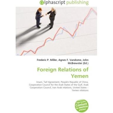 Foreign Relations of Yemen, Fachbücher von Agnes F. Vandome, Frederic P. Miller, John McBrewster