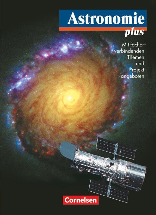 Produktbild Astronomie plus 10. Schuljahr. Schülerbuch (Deutsch, Klaus Lindner, Udo Backhaus, 2005)