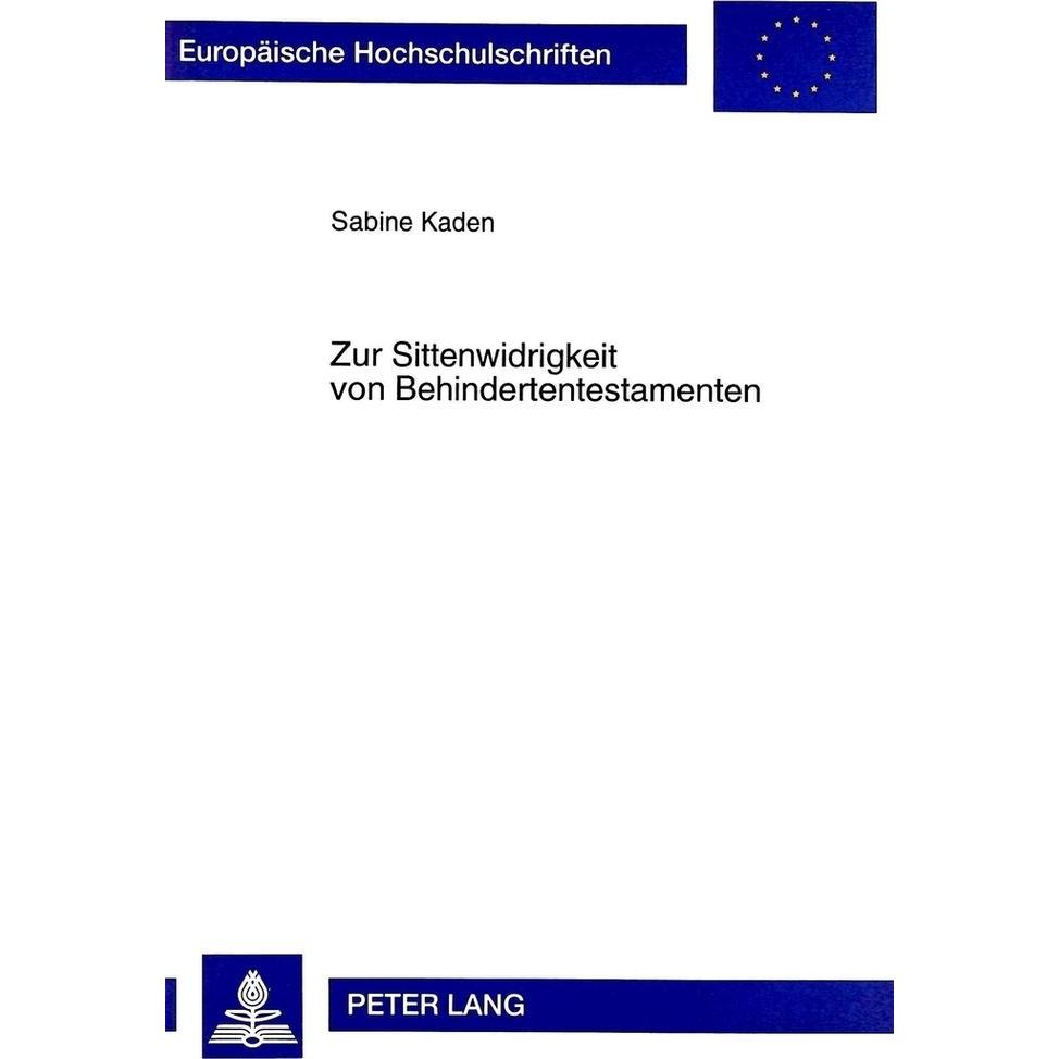 Zur Sittenwidrigkeit von Behindertentestamenten, Fachbücher von Sabine Kaden