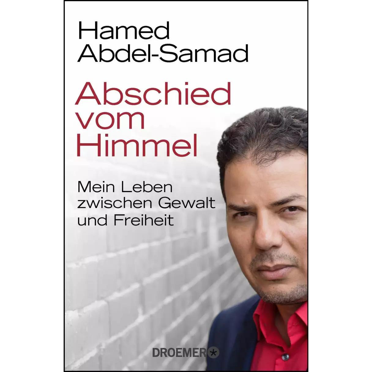Abschied vom Himmel, Belletristik von Hamed Abdel-Samad
