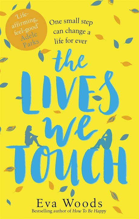 Produktbild The Lives We Touch (Englisch, Eva Woods, 2019)