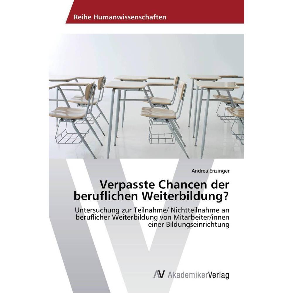 Verpasste Chancen der beruflichen Weiterbildung?, Fachbücher von Andrea Enzinger