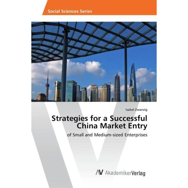 Strategies for a Successful China Market Entry, Fachbücher