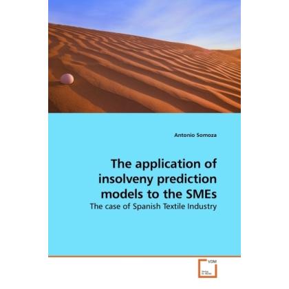 The application of insolveny prediction models to the SMEs, Fachbücher